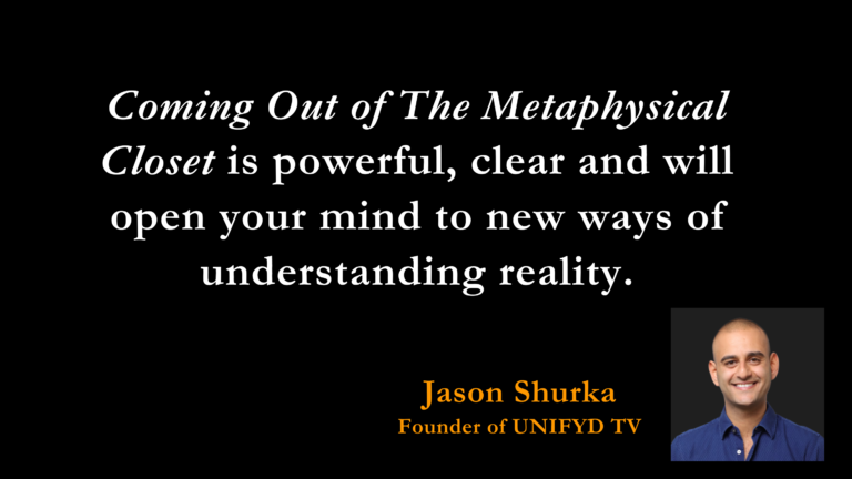 Jason Shurka blurb for "Coming Out of The Metaphysical Closet" book by Lisa Rhyne.